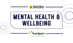 Prioritising Mental Health: Volleyball WA’s 2024 Strategy